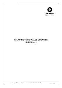 ST JOHN CYMRU-WALES COUNCILS RULES 2012 St John Cymru Wales First to care