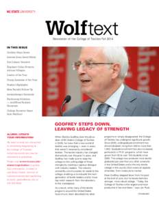 Newsletter of the College of Textiles Fall 2014 In this Issue Godfrey Steps Down Interim Dean David Hinks Dye Library Donated Elephant Collar Protects