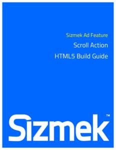 Sizmek Ad Feature  Scroll Action HTML5 Build Guide  Table of Contents