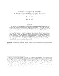 Universally Composable Security: A New Paradigm for Cryptographic Protocols∗ Ran Canetti† July 16, 2013  Abstract