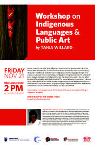 Workshop on Indigenous Languages & Public Art by TANIA WILLARD
