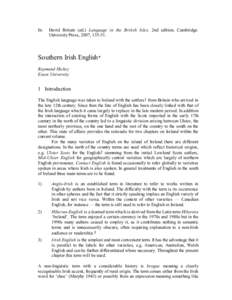 In:  David Britain (ed.) Language in the British Isles. 2nd edition. Cambridge: University Press, 2007, Southern Irish English*