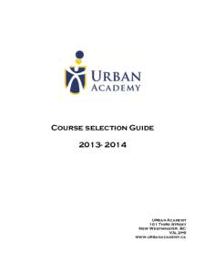 Course selection Guide[removed]Urban Academy 101 Third Street New Westminster, BC