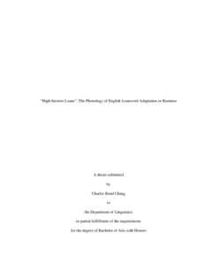 “High-Interest Loans”: The Phonology of English Loanword Adaptation in Burmese  A thesis submitted