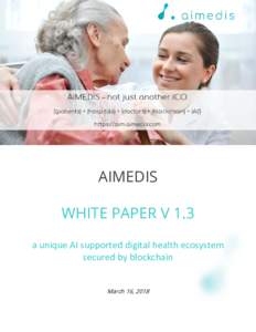 vvvvvvvvvvvvvvvvvvvvvvvvvvvvvvvvvvvvvvvvvvvvvvvvvvvvvvvvv  AIMEDIS WHITE PAPER V 1.3 a unique AI supported digital health ecosystem secured by blockchain