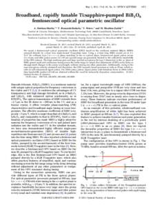 May 1, [removed]Vol. 36, No. 9 / OPTICS LETTERS[removed]Broadband, rapidly tunable Ti:sapphire-pumped BiB3O6 femtosecond optical parametric oscillator