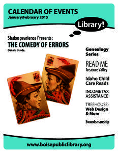 CALENDAR OF EVENTS January/February 2015 Shakespearience Presents:  THE COMEDY OF ERRORS