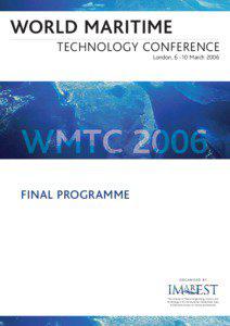 WORLD MARITIME TECHNOLOGY CONFERENCE London, 6 -10 March 2006