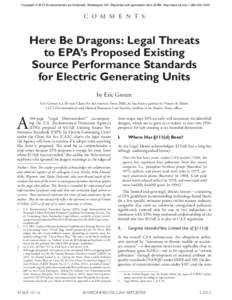 Copyright © 2015 Environmental Law Institute®, Washington, DC. Reprinted with permission from ELR®, http://www.eli.org, C O M M E N T S Here Be Dragons: Legal Threats to EPA’s Proposed Existing