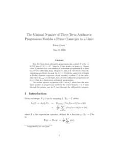 The Minimal Number of Three-Term Arithmetic Progressions Modulo a Prime Converges to a Limit ∗ Ernie Croot May 2, 2006