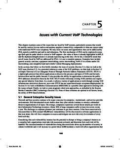 CHAPTER  5 Issues with Current VoIP Technologies This chapter examines some of the issues that are faced by VoIP systems, particularly systems that would