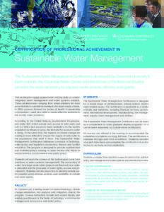 CERTIFICATION OF PROFESSIONAL ACHIEVEMENT IN  Sustainable Water Management The Sustainable Water Management Certification, developed by Columbia University’s Earth Institute, the Columbia Water Center, and the School o