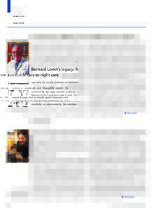 Editorial  Ira Wyman/Sygma/Corbis Bernard Lown’s legacy: from avoidable care to right care