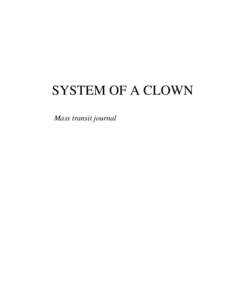 SYSTEM OF A CLOWN Mass transit journal “I can do anything!” Tired of watching people getting off to a “bad start”