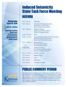 Induced Seismicity State Task Force Meeting AGENDA Wednesday April 16, 2014 9:30 am - 3:00 pm