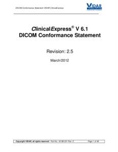 DICOM Conformance Statement VIDAR ClinicalExpress  ® ClinicalExpress V 6.1 DICOM Conformance Statement