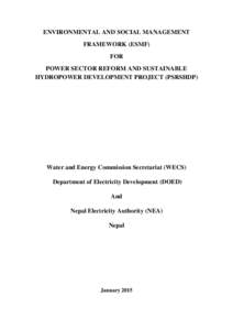 ENVIRONMENTAL AND SOCIAL MANAGEMENT FRAMEWORK (ESMF)POWER SECTOR REFORM AND SUSTAINABLE HYDROPOWER DEVLOPMENT PROJECT (PSRSHDP)
