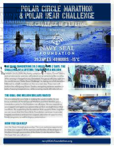 Polar Circle Marathon & Polar Bear Challenge the challenge of a lifetime. Benefitingmiles | 48 hours | -15° C