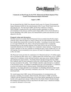 Comments on Draft Scope for the WTC Memorial and Redevelopment Plan Generic Environmental Impact Statement August 4, 2003 We are pleased that the LMDC has released a draft scope of a Generic Environmental Impact Statemen