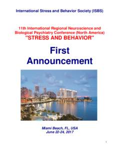 International Stress and Behavior Society (ISBS)  11th International Regional Neuroscience and Biological Psychiatry Conference (North America)  