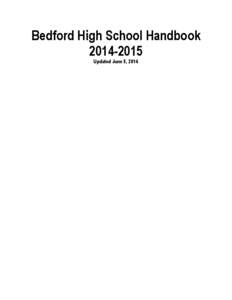 Bedford High School Handbook[removed]Updated June 5, 2014 TABLE OF CONTENTS INTRODUCTION