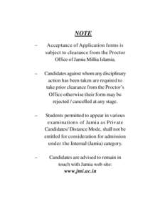 NOTE – Acceptance of Application forms is subject to clearance from the Proctor Office of Jamia Millia Islamia.