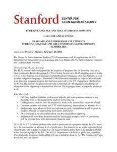 CENTER FOR LATIN AMERICAN STUDIES FOREIGN LANGUAGE AND AREA STUDIES FELLOWSHIPS CALL FOR APPLICATIONS GRADUATE AND UNDERGRADUATE STUDENTS FOREIGN LANGUAGE AND AREA STUDIES (FLAS) FELLOWSHIPS