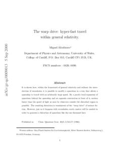 arXiv:gr-qcSepThe warp drive: hyper-fast travel within general relativity. Miguel Alcubierre∗ Department of Physics and Astronomy, University of Wales,