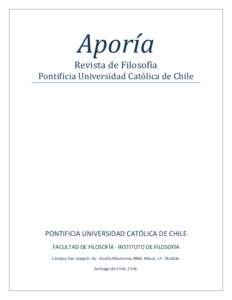 Aporía Revista de Filosofía Pontificia Universidad Católica de Chile  PONTIFICIA UNIVERSIDAD CATÓLICA DE CHILE