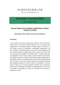 Newsletter Corporate/M&A No. 9 – March 2012 German Federal Court mitigates Liability Risks of Shareholders of a GmbH - New Ruling on the so-called “Economic Re-Incorporation” -