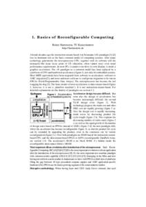 1. B a s ic s o f R ec o nf i g u r a b l e C o m p u ti ng Reiner Hartenstein, TU Kaiserslautern http://hartenstein.de data streams