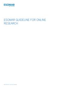 ESOMAR GUIDELINE FOR ONLINE RESEARCH World Research Codes and Guidelines  1 | World Research Codes and Guidelines