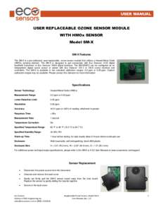 USER MANUAL USER REPLACEABLE OZONE SENSOR MODULE WITH HMOx SENSOR Model SM-X  SM-X Features
