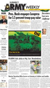 VOL. 37 NO. 2 | JANUARY 11, 2008  INSIDE Pres. Bush engages Congress for 3.5 percent troop pay raise