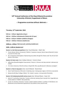 54th Annual Conference of the Royal Musical Association University of Bristol, Department of Music – Programme overview without abstracts – Thursday, 13th September:30 am – 5:00 pm: Registration (Foyer)