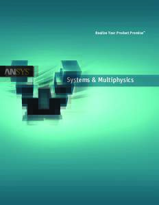 Computational fluid dynamics / Ansys / Simulation / Multiphysics / System-level simulation / Systems engineering / COMSOL Multiphysics / Reaction Design