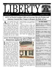 THE NEWSLETTER OF THE AMERICAN CIVIL LIBERTIES UNION OF NORTH CAROLINA  AUTUMN 2009 PUBLISHED 4 TIMES PER YEAR