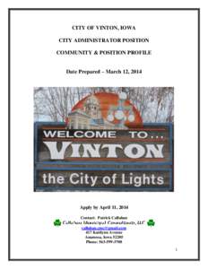 CITY OF VINTON, IOWA CITY ADMINISTRATOR POSITION COMMUNITY & POSITION PROFILE Date Prepared – March 12, 2014  Apply by April 11, 2014