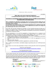 PRESS RELEASE[removed]Major step on the road to improved transparency in fundamental data disclosure on the French electricity market Information on unscheduled outages of generating units over 100 MW is to be provide