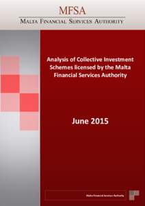 Analysis of Collective Investment Schemes licensed by the Malta Financial Services Authority June 2015