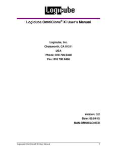 Logicube OmniClone® Xi User’s Manual  Logicube, Inc. Chatsworth, CAUSA Phone: 