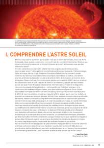SOHO (ESA/NASA)  Le Soleil observé à la longueur d’onde de 304 angströms par l’instrument Extreme ultraviolet Imaging Telescope embarqué sur le satellite SOHO. L’émission dans cette région du spectre montre l
