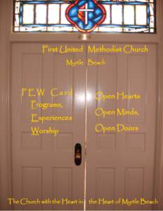 First United Methodist Church Myrtle Beach PEW Card Programs, Experiences