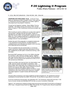 F-35 Lightning II Program Public Affairs Release – [removed]F[removed]A  M A I N T E N A N C E