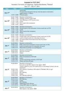 Schedule for IYPT 2015 Suranaree University of Technology, Nakhon Ratchasima, Thailand June 27th – July 6th, 2015 Date  18::00