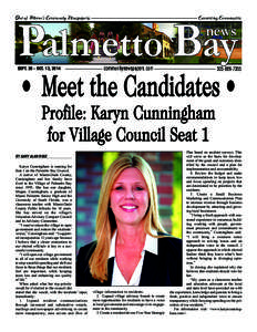 SEPTOCT. 13, 2014  • Meet the Candidates • Profile: Karyn Cunningham for Village Council Seat 1 BY GARY ALAN RUSE