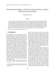 Judgment and Decision Making, Vol. 7, No. 5, September 2012, pp. 639–643  Evidence for the influence of the mere-exposure effect on voting in the Eurovision Song Contest Diarmuid B. Verrier∗
