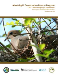Mississippi’s Conservation Reserve Program CP33 - Habitat Buffers for Upland Birds Mississippi Bird Monitoring and Evaluation Plan Final Report, 2006–2010  Missi s s i p p i St a t e U n i vers i t y