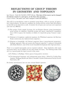 REFLECTIONS OF GROUP THEORY IN GEOMETRY AND TOPOLOGY Igor Mineyev. Math 595, Fall 2014, MWF 3:00 pm. The time of the course can be changed if students require it, and agree, at the first class meeting. Course website: ww