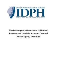 Illinois Emergency Department Utilization: Patterns and Trends in Access to Care and Health Equity,  BACKGROUND/INTRODUCTION Emergency Departments (EDs) play a vital role in the health care of our nation, provi